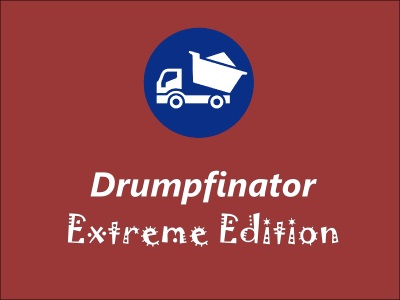 Drumpfinator Extreme Edition