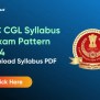 SSC CGL Syllabus 2024 For Tier 1 And 2 Exam, Download PDF