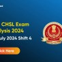 SSC CHSL Exam Analysis 2024 For 1 July 2024, Shift 4