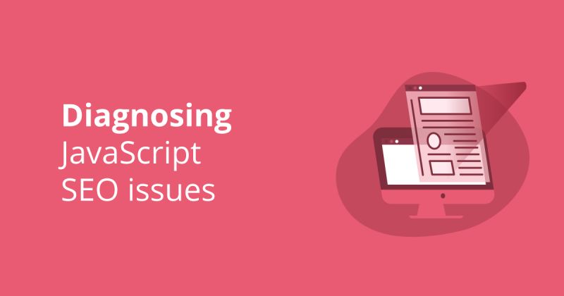 A Non Technical Guide To Diagnosing Javascript Seo Issues Jaden Mcleod - Full HD Abstract Images for Desktop