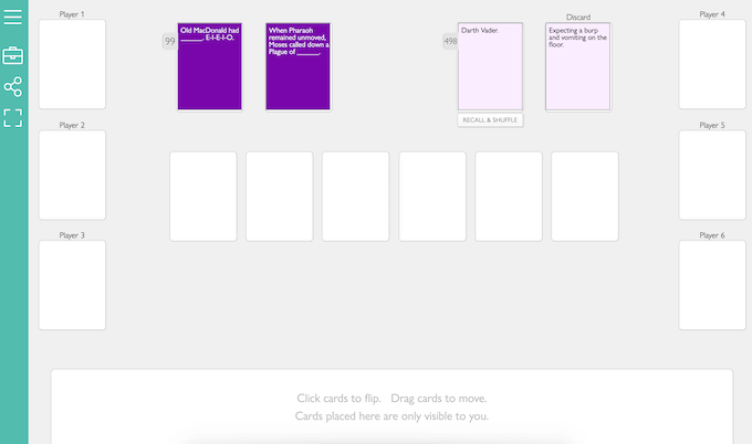 Cards Against Humanity Home You will start the game.