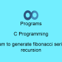 Oodlescoop | C Programming Programs: C Program To Generate Fibonacci ...
