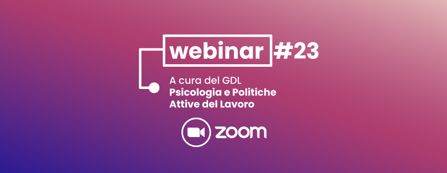 Webinar#23 - Psicologia E Politiche Attive Del Lavoro - Ordine Degli Psicologi Della Regione Siciliana 350_x_900_jpg