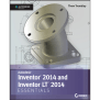 Autodesk Inventor 2014 And Inventor LT 2014 Essentials: Autodesk ...