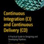 Continuous Integration (CI) And Continuous Delivery (CD): A Practical ...