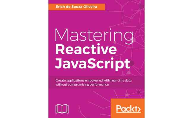 Mastering Reactive JavaScript [Book]