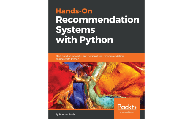 Hands-On Recommendation Systems With Python [Book]