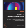 Hands-On Design Patterns With C++ - Second Edition [Book]