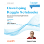Developing Kaggle Notebooks [Book]