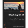 Refactoring With C# [Book]