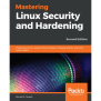 Mastering Linux Security And Hardening - Second Edition [Book]