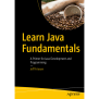 Learn Java Fundamentals: A Primer For Java Development And Programming ...