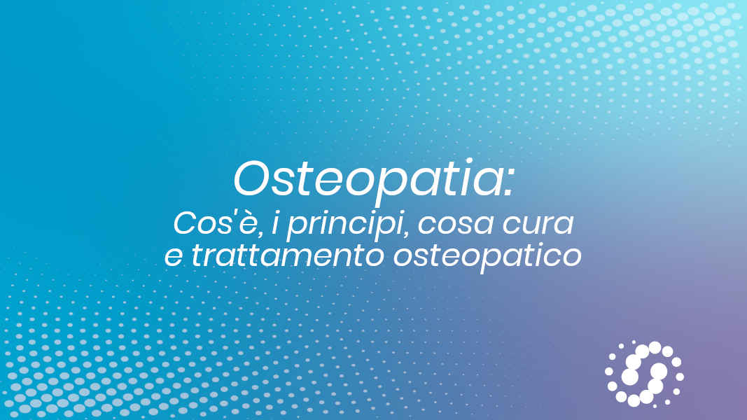Osteopatia: Cosa Cura, I Principi E Trattamento Osteopatico | Osteolab 600_x_1067_jpg