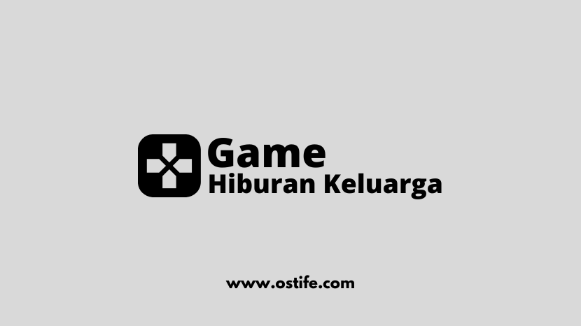 Jenis hiburan game paling seru untuk keluarga