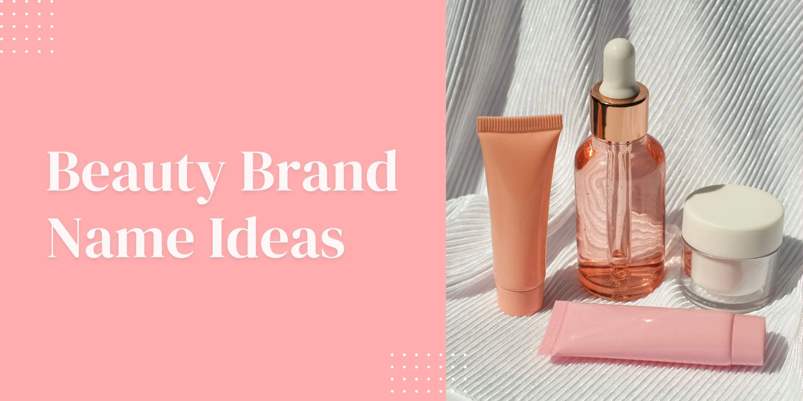 Beauty Business Name Ideas