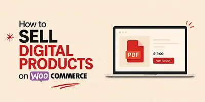 How to sell digital products on WooCommerce