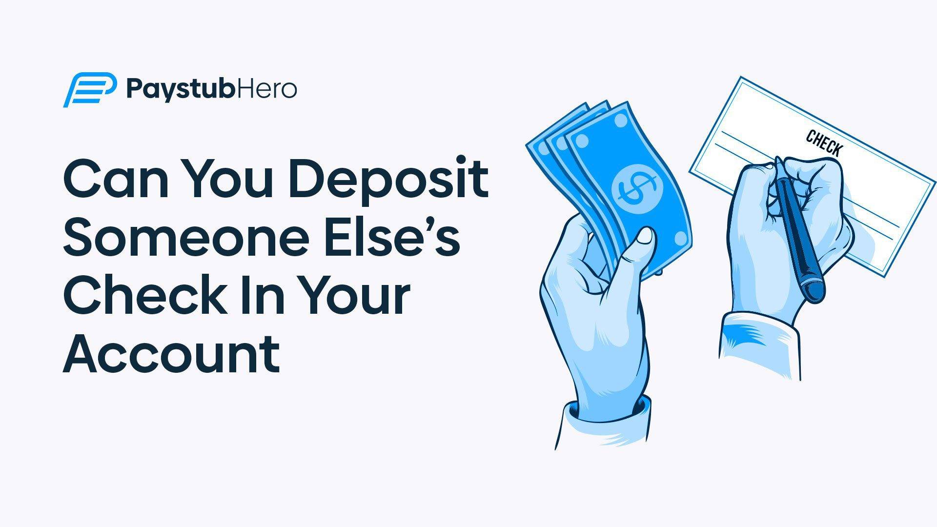 Can you deposit someone else's check in your account