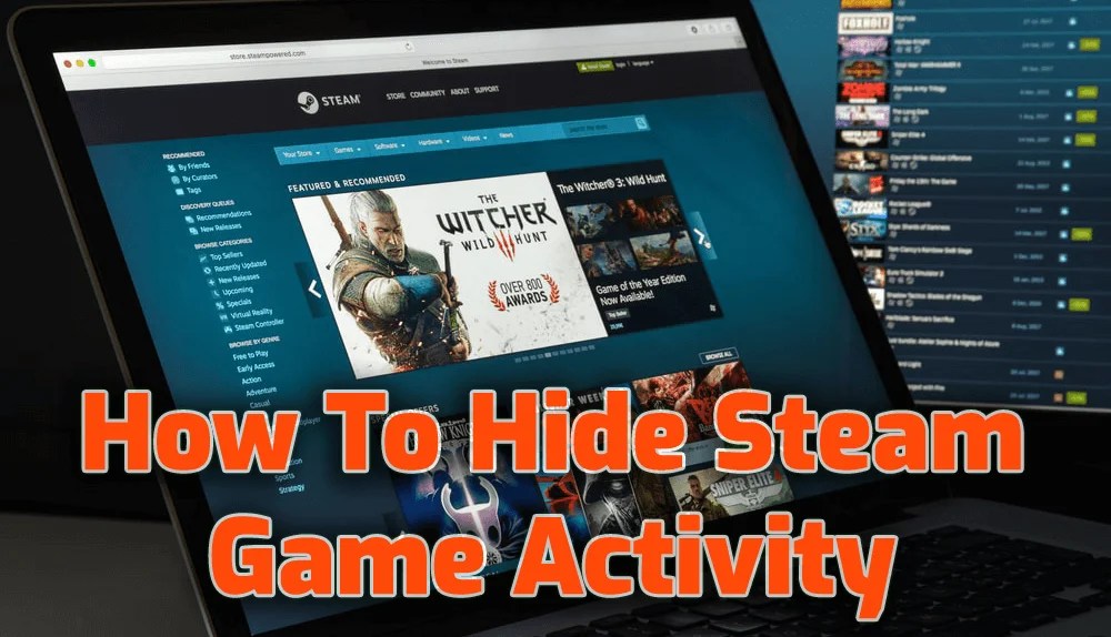 Ultimate Guide How To Hide Game Activity On Steam From Friends Hide Game Activity On Steam 