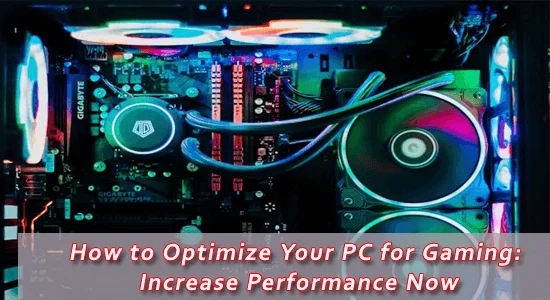 How To Optimize Your PC For Gaming Increase Performance Now Optimize Pc 
