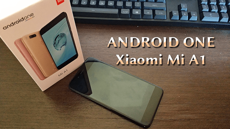 Xiaomi Mi A1 Probably The Best Android One Smartphone So Far Pcsteps Com