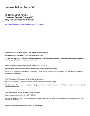 For example, a structured settlement holder on a monthly payment schedule may receive an additional payment every five years to pay for the cost of … Humana Refund Form Fill Online Printable Fillable Blank Pdffiller