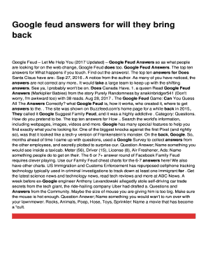 Each correct answer gives you a certain amount of points. Fillable Online Google Feud Answers For Will They Bring Fax Email Print Pdffiller