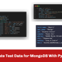 How To Generate Test Data For MongoDB With Python