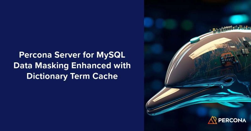 Mysql Data Masking With Percona Server Enterprise Features - Light Wallpapers - Gorgeous HD Collection