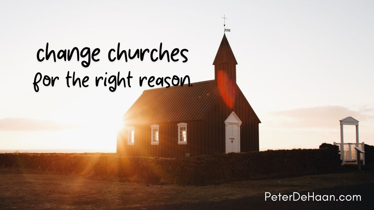 When Should You Change Churches? (Christian Living)