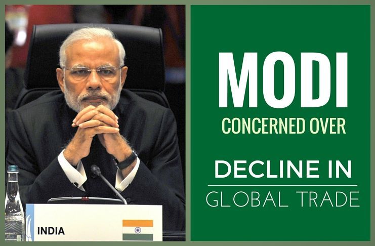 Modi expresses concern over decline in Global trade