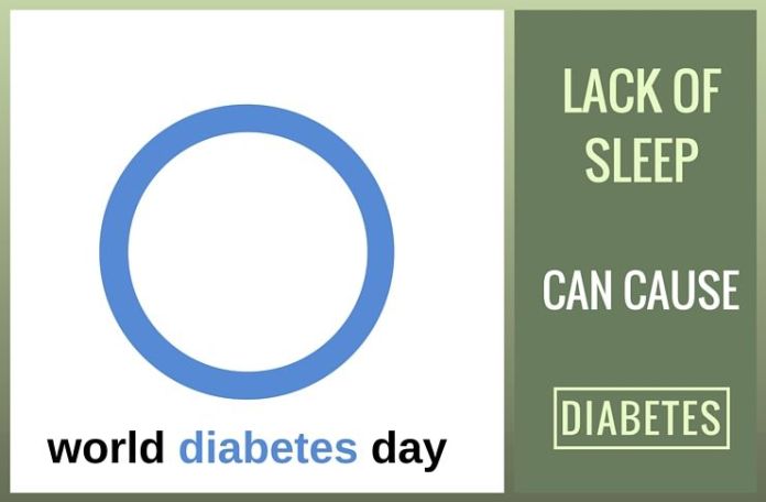 WDDay Experts say that lack of sleep can cause diabetes - Nov 14 is World Diabetes Day