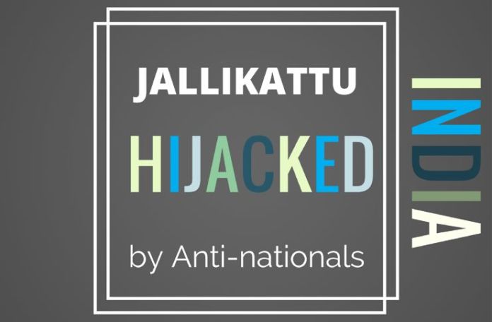 AntiNats1 In the garb of fighting for Jallikkattu anti-nationals have hijacked the movement.