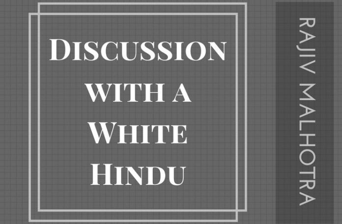 Discussion with a white hindu Discussion with a white Hindu