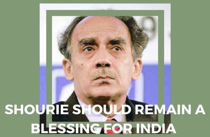 Shourie should remain a blessing for india A take on Shourie