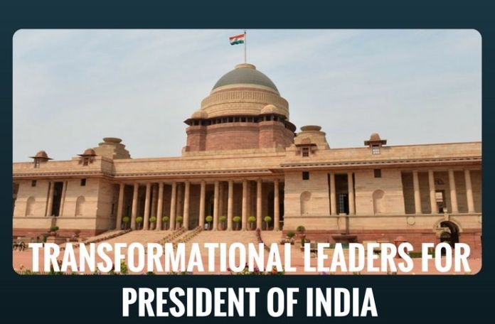 Transformational Leaders for President of India Transformational Leaders for President of India