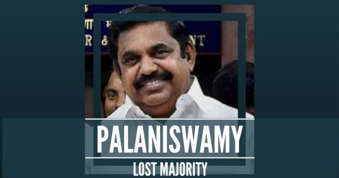 Palaniswamy The Palaniswamy government has lost majority