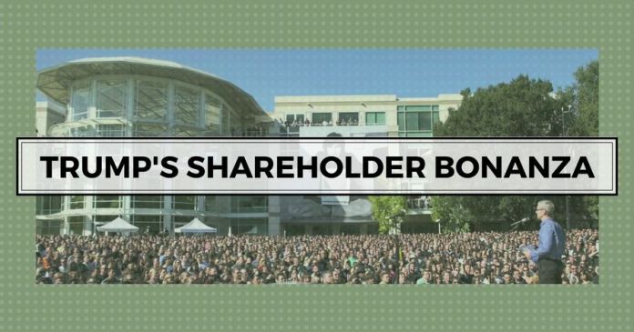 Trump's Shareholder Bonanza Trump's Bonanza for shareholders
