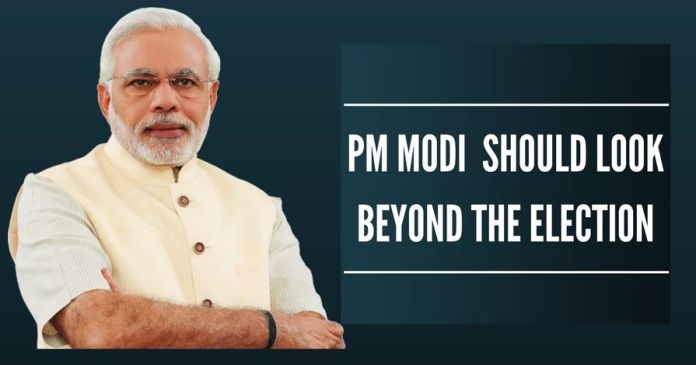 modi look beyond Election Modi should look beyond Election