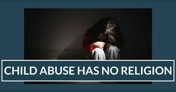 Child abuse has no religion Child abuse has no religion