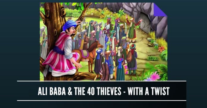 Ali Baba and the Forty thieves with a twist - why would the thieves want to protect Ali Baba? Graphic courtesy Shutterstock Ali Baba and the Forty thieves with a twist - why would the thieves want to protect Ali Baba? Graphic courtesy Shutterstock