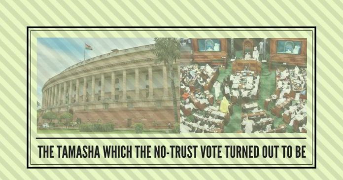 The tamasha which the no-trust vote turned out to be(2) The no-trust motion boomeranged on the Congress-led partnership