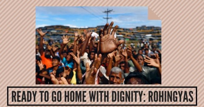 Rohingyas -1 Rohingyas claim We are ready to go home with dignity and pride