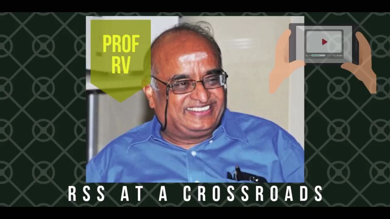 Prof RV explains why RSS is at the crossroads