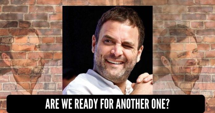Are we ready for another one_ What can be the future of this country where Rahul Gandhi is projected as PM candidate