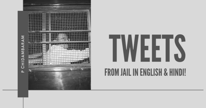 PC1993 Should Chidambaram cooling his heels in the jail be allowed to tweet, especially in languages that he does not know?