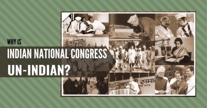 Indian National Congress un-Indian Why is the Indian National Congress un-Indian?