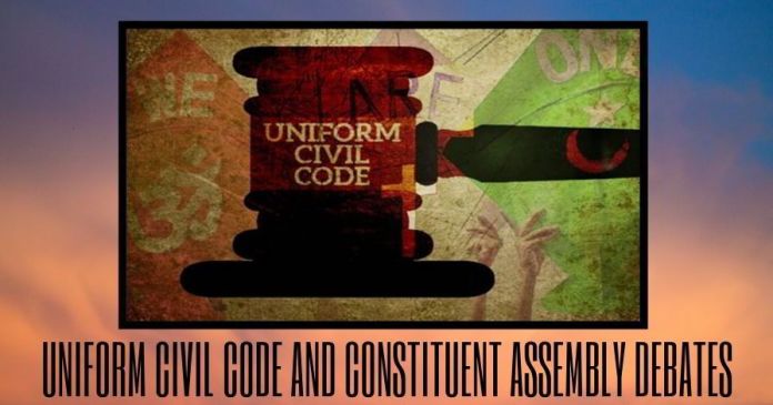 Uniform civil code and Constituent Assembly debates Uniform civil code and Constituent Assembly debates