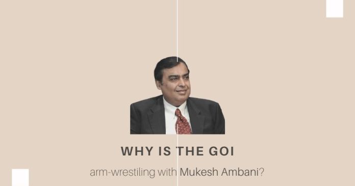 MA2012 What are the undercurrents that led up to the tussle between the GOI and Mukesh Ambani?
