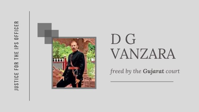 DGV2022 Vanzara exonerated, given a post-retirement promotion - another instance of UPA ruining a person's career using skullduggery