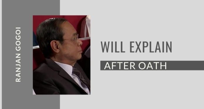 RG2034 Gogoi tells an Assam channel that he will explain his decision after taking the oath